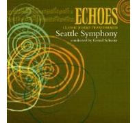 Echoes ~ Classic Works Transformed ~ Starbucks & Seattle Symphony [CD] [COMPILATION] [LIMITED EDITION]
