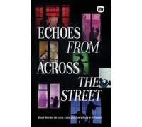 Echoes From Across The Street