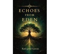 Echoes from Eden