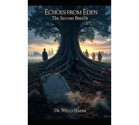 Echoes from Eden: The Second Breath