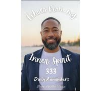 Echoes from my Inner Spirit: 333 Daily Reminders