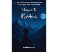 Echoes from the Mountains: Short Stories and Activities to Inspire Empathy and Wonder