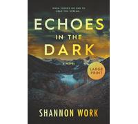 Echoes in the Dark: Large Print