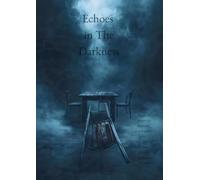Echoes in The Darkness: Book Two of The Darkbound Saga