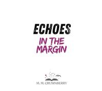 Echoes in the Margin