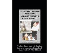 "Echoes in the Mind: Beliefs of Linnora Whaley & Carol Murrell”