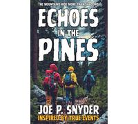 Echoes in the Pines: The Mountains Hide More Than Shadows