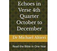 Echoes in Verse 4th Quarter October to December: Read the Bible in One Year