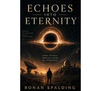 Echoes into Eternity