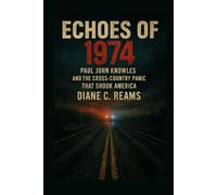 Echoes of 1974: Paul John Knowles and the Cross-Country Panic That Shook America