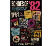 Echoes of ’82: A Landscape of Changing Pop