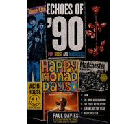 Echoes of '90:: Pop, House and Madchester