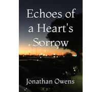 Echoes Of A Heart's Sorrow