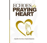 ECHOES OF A PRAYING HEART