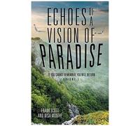 Echoes Of A Vision Of Paradise