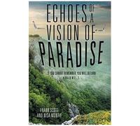 Echoes Of A Vision Of Paradise