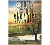 Echoes Of A Vision Of Paradise