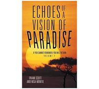 Echoes Of A Vision Of Paradise Volume 2