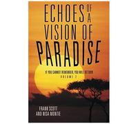 Echoes Of A Vision Of Paradise Volume 2