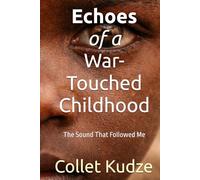Echoes of a War-Touched Childhood: The Sound That Followed Me