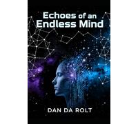 Echoes of an Endless Mind