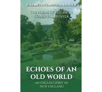 Echoes of an Old World: An English Spirit in New England