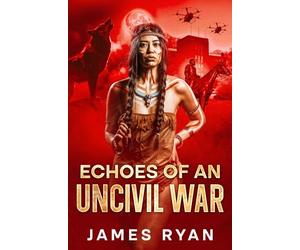 ECHOES OF AN UNCIVIL WAR