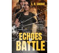 Echoes of Battle: In Silent, The Echoes Are The Loudest