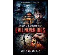 Echoes of Blackwood Stop: Evil Never Dies