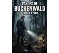 Echoes of Buchenwald: History is No Longer In The Past