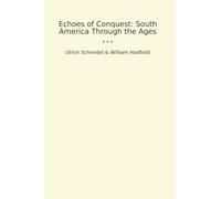 Echoes of Conquest: South America Through the Ages