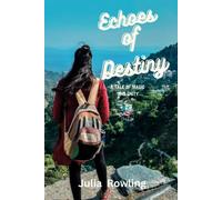 Echoes Of Destiny : A Tale Of Magic And Unity