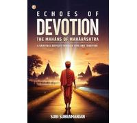 Echoes Of Devotion: The Mahāns Of Mahārāshtra