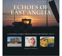 Echoes of East Anglia : un voyage sentimental à travers des images et des souvenirs