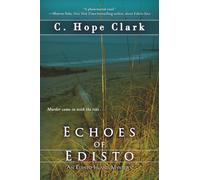 Echoes of Edisto: The Edisto Island Mysteries Book 3