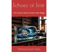 Echoes of Emir: The Curious Heart in Green Hills Village