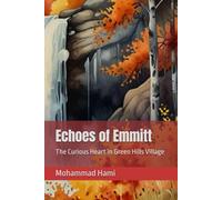 Echoes of Emmitt: The Curious Heart in Green Hills Village