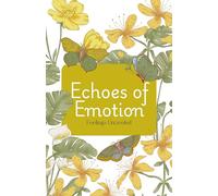 Echoes of Emotion: Feelings Unraveled