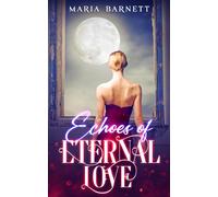 Echoes of Eternal Love
