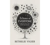 Echoes of Everyone: A collection of love, faith, and the noise between