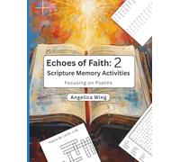 Echoes of Faith 2: Scripture Memory Activities: Focusing on Psalms