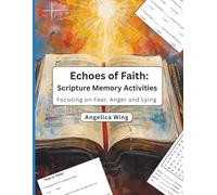 Echoes of Faith: Scripture Memory Focus: Repetition of Scripture, Puzzles, Quizzes and More to Aid in Scripture Learning