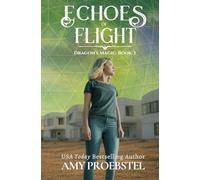 Echoes of Flight: Dragon’s Magic, Book 3 (An Epic Fantasy Action Adventure)