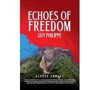 Echoes of Freedom: Guy Philippe