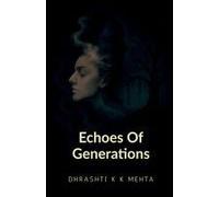 Echoes Of Generations Part-1: The Pain We Inherited, We Carried And What Well Never Pass On, Because We Finally Chose To End The Chain