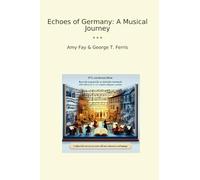 Echoes of Germany: A Musical Journey