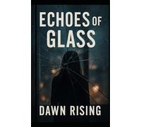 ECHOES OF GLASS: Book Two of The Mind Trace Series