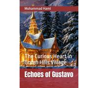 Echoes of Gustavo: The Curious Heart in Green Hills Village