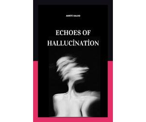 Echoes of Hallucination: - and suddenly everything was about you!