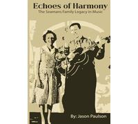 Echoes of Harmony: The Seamans Family Legacy in Music